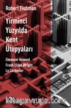 Yirminci Yüzyılda Kent Ütopyaları