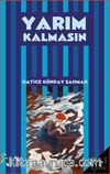 Yarım Kalmasın