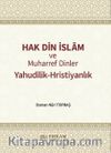 Hak Din İslam ve Muharref Dinler