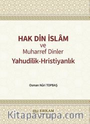 Hak Din İslam ve Muharref Dinler