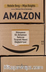 Amazon <br /> Dünyanın En Amansız Satıcısı Ticareti Nasıl Değiştiriyor