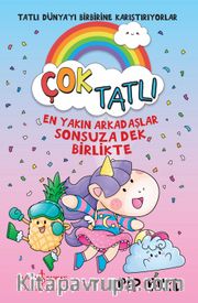 Çok Tatlı / En Yakın Arkadaşlar Sonsuza Dek Birlikte