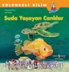 Suda Yaşayan Canlılar / Eğlenceli Bilim
