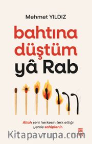 Bahtına Düştüm Ya Rab!