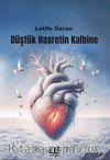 Düştük Hasretin Kalbine