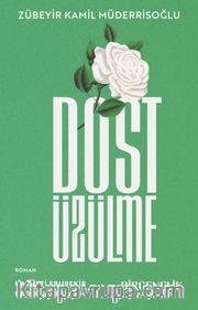 Dost Üzülme