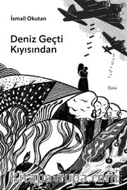 Deniz Geçti Kıyısından