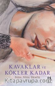 Kavaklar ve Kökler Kadar