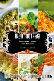 İran Mutfağı-2 <br /> İran Yemek Tarifleri Etsiz Yemekler