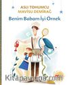 Benim Babam İyi Örnek