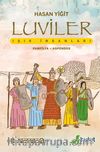 Uygarlıklar Beşiği Anadolu 11/ Luviler