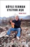 Böyle Ferman Eyliyor Aşk