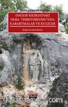 Dağlık Kilikia’daki Olba Territoriumu’nda Kabartmalar ve Kuleler / Kilikia Arkeolojisi Serisi 4