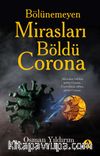 Bölünemeyen Mirasları Böldü Corona