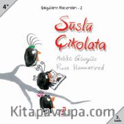 Süslü Çikolata <br /> Gakgukların Maceraları 2