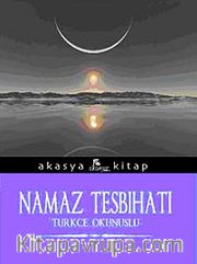 Namaz Tesbihatı - Tükçe Okunuşlu