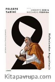 Felsefe Tarihi 2 / Hellenizmden Augustinus'a