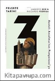 Felsefe Tarihi 3 / Aosyalı Anselmus’tan Pomponazzi’ye