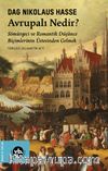 Avrupalı Nedir? & Sömürgeci ve Romantik Düşünce Biçimlerinin Üstesinden Gelmek