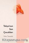 Tokyo’nun Son Çocukları