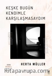 Keşke Bugün Kendimle Karşılaşmasaydım