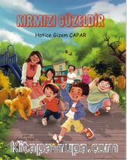 Kırmızı Güzeldir (Özel Basım Renkli Resimli Kuşe Kağıt)