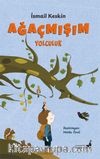 Ağaçmışım & Yolculuk 