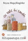 Üç Valiz İki Sandık