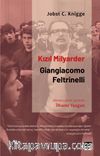 Kızıl Milyarder: Giangiacomo Feltrinelli
