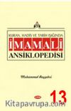 Kuran, Hadis ve Tarih Işığında İmamali Ansiklopedisi 13. Cilt