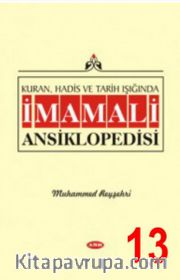 Kuran, Hadis ve Tarih Işığında İmamali Ansiklopedisi 13. Cilt