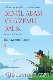 Bencil Adam ve Gizemli Balık