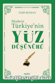 Modern Türkiye’nin Yüz Düşünürü (1. Cilt)