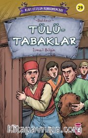 Tülütabaklar - Kurtuluşun Kahramanları 3