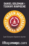 Neden Meditasyon Yaparız? & İçsel Dünyanın Kapılarını Açmak