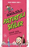 Bizim Matrak Sınıf 1-Gürültülü Patırtılı Şeyler