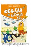 Okulda Uzaylı Avı / Çılgın Hademe 5