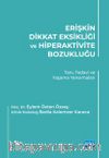 Erişkin Dikkat Eksikliği ve Hiperaktivite Bozukluğu & Tanı, Tedavi ve Yaşama Yansımaları