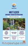 Mut İlçesi (Mersin) Turizm Destinasyonu