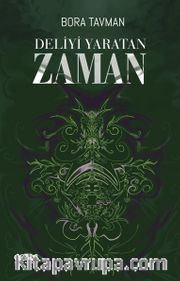 Deliyi Yaratan Zaman