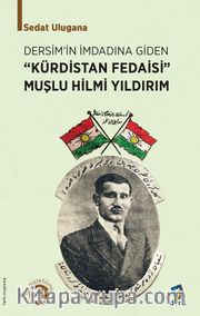 Kürdistan Fedaisi Muşlu Hilmi Yıldırım
