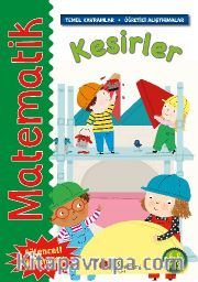 Matematik - Kesirler (Temel Kavramlar, Öğretici Alıştırmalar) (6-8 Yaş)