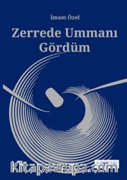 Zerrede Ummanı Gördüm 
