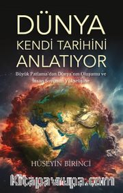 Dünya Kendi Tarihini Anlatıyor