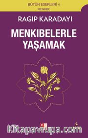 Menkıbelerle Yaşamak