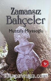 Zamansız Bahçeler