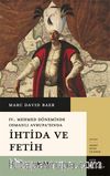 IV. Mehmet Döneminde Osmanlı Avrupa’sında İhtida Ve Fetih
