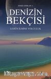 Denizin Bekçisi & Ledün İlmine Yolculuk