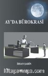 Ay’da Bürokrasi