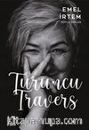 Turuncu Traver / Toplu Şiirler